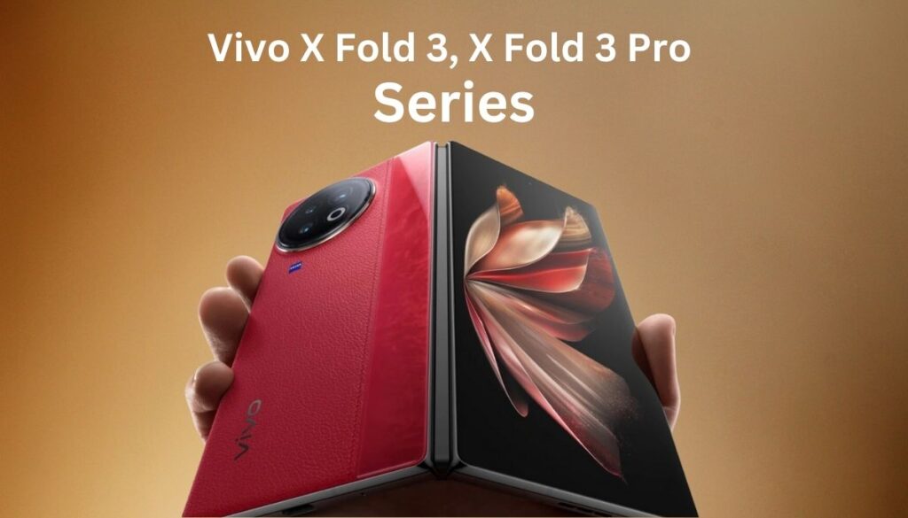 Vivo X Fold 3, X Fold 3 Pro Smartphone Price