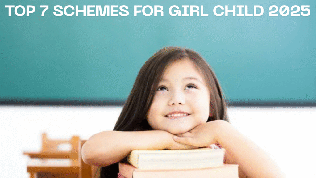 Top 7 Govt Schemes For Girl Child 2025
