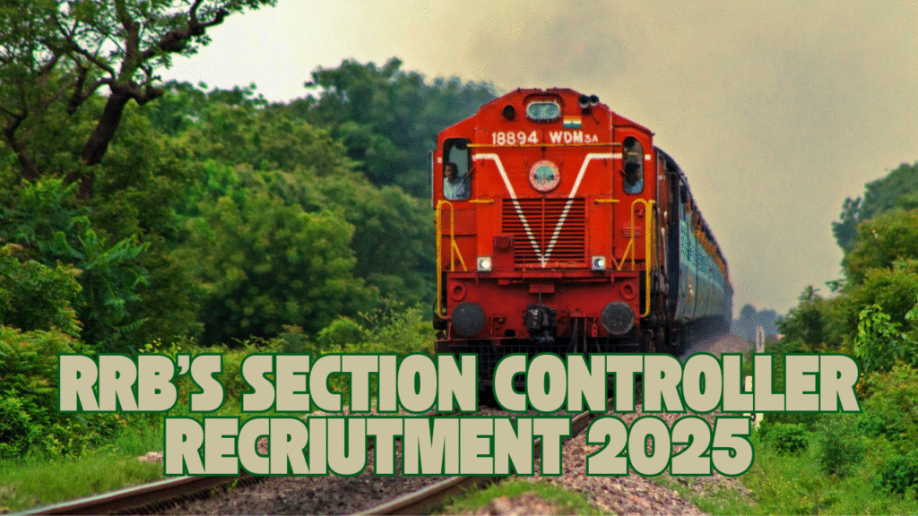 RRBs Section controller recruitment 2025
