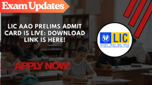 LIC AAO Admit Card 2025 Is Live Now: Here is Direct Download Link!