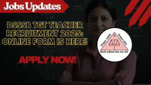 DSSSB TGT Teacher Recruitment 2025: Apply Online Here!