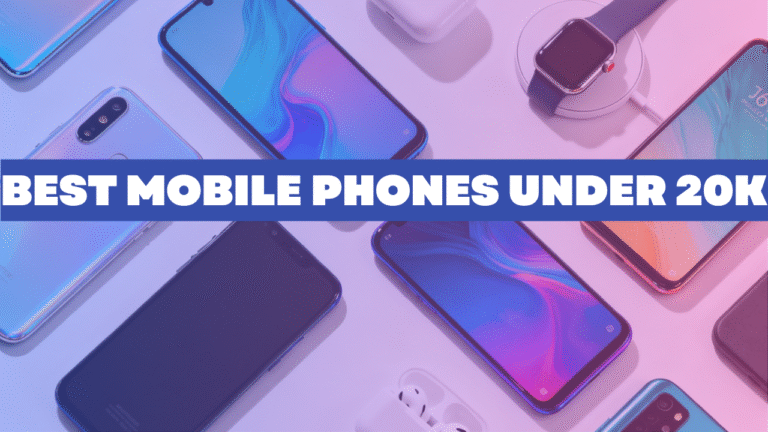 Best Phones Under 20000: Honest Guide to Choosing the Perfect Phone in 2025